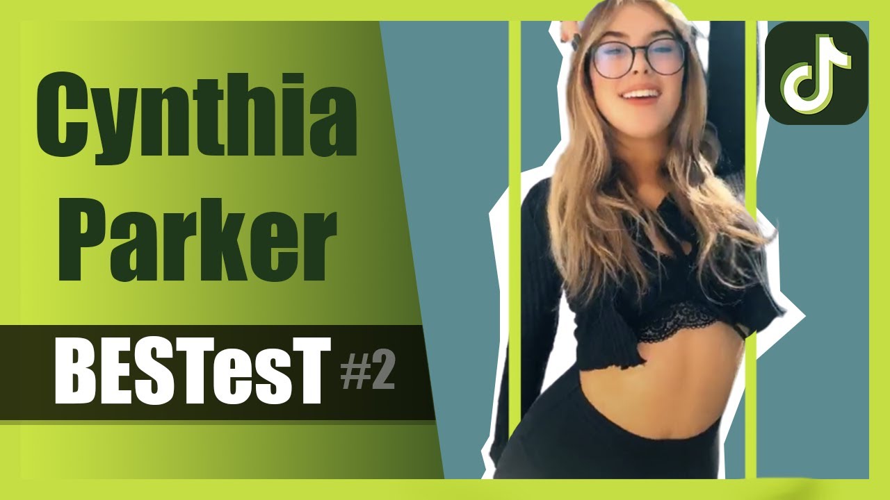 Cynthia Parker 🍑 (BESTesT) TikTok Compilation #2 - YouTube