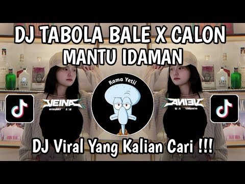 DJ TABOLA BALE X CALON MANTU IDAMAN SLOW VIRAL TIK TOK TERBARU 2025 YANG KALIAN CARI 