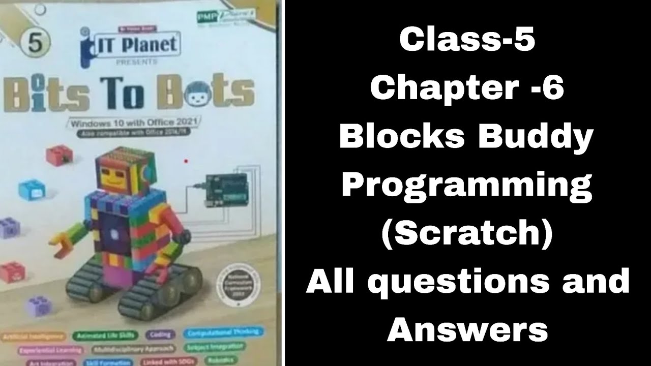 Chapter 6 Blocks buddy programming (Scratch) || Class 5 || Bits to bots ...
