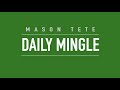 Tete   daily mingle