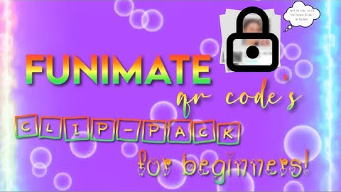 Funimate QR code’s clip-pack for beginners!