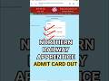 Northern Railway Apprentice Call Letter Out | NR APPRENTICE ADMIT CARD OUT | #shorts #apprentice#job