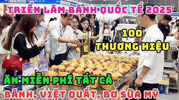 TRỰC TIẾP! BÙNG NỔ KHAI MẠC SIÊU LỄ HỘI BÁNH QUỐC TẾ LỚN NHẤT 2025, ĂN MIỄN PHÍ HÀNG TRĂM MÓN MỚI LẠ