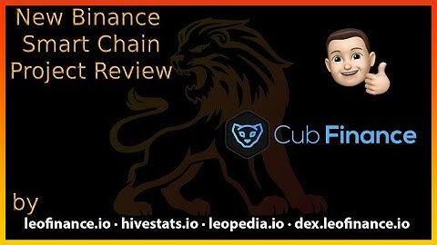 Cub Finance By Leo Finance is On Binance Smart Chain