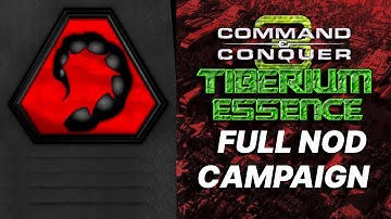 C&C 3 Tiberium Essence | Complete Nod Campaign | Hard Difficulty Gameplay