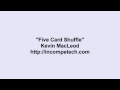 Kevin MacLeod ~ Five Card Shuffle