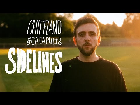 CHIEFLAND – "Sidelines" (feat. Catapults) (Official Music Video)