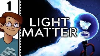 Let's Play Lightmatter Part 1 - A Light or Death Situation