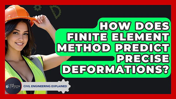 How Does Finite Element Method Predict Precise Deformations? - Civil Engineering Explained