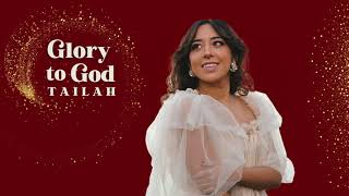 Glory To God — Tailah (Official Audio)