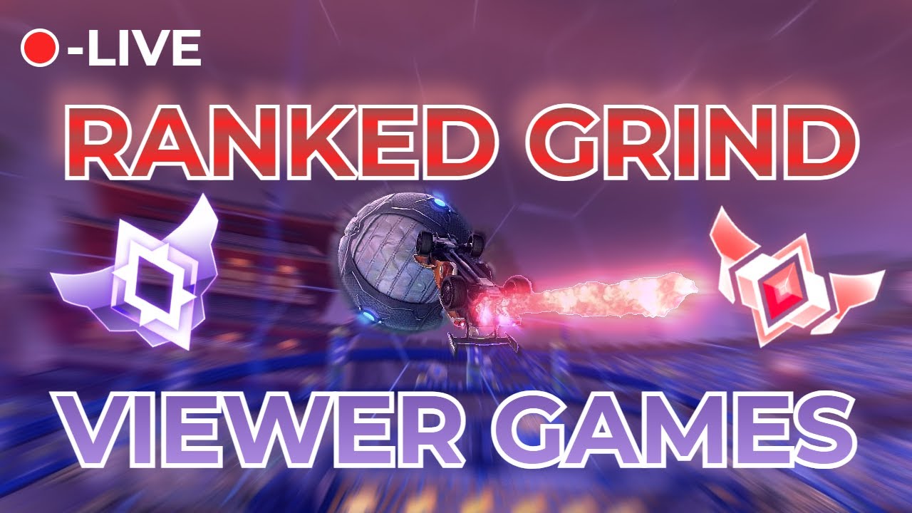 RANKED AND VIEWER TOURNAMENTS/VIEWER GAMES LATER - ROCKET LEAGUE - YouTube