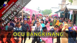 OCU BANGKINANG - DAVID ASTAR FEAT. ELLA ASTARI (Live)