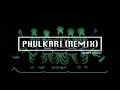 Phulkari  gippy grewal  remix version