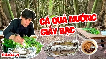 Làm Cá Nóc Nướng Giấy Bạc Cùng Thái nha  - Thái Gia Vị