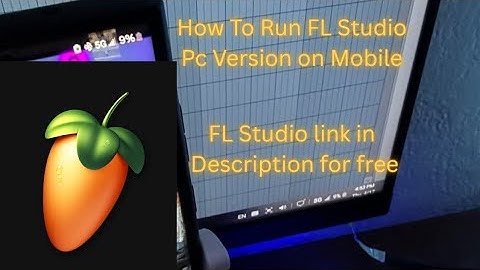 How To Run FL Studio PC Version on Mobile.