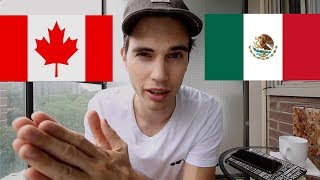 How Canadians and Mexicans are DIFFERENT...