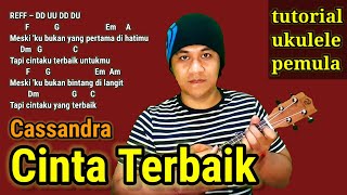 Cinta Terbaik - Cassandra tutorial ukulele #chordukulele