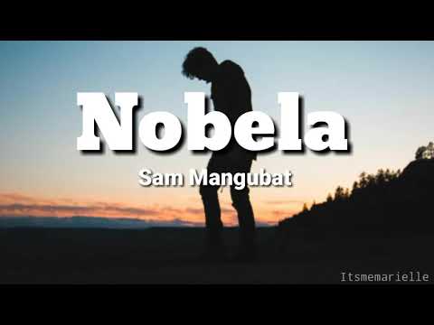 Nobela - Sam Mangubat (cover) Lyrics