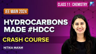 Hydrocarbons  | Crash Course | Class 11 | JEE Main 2024 | Nitika Maam