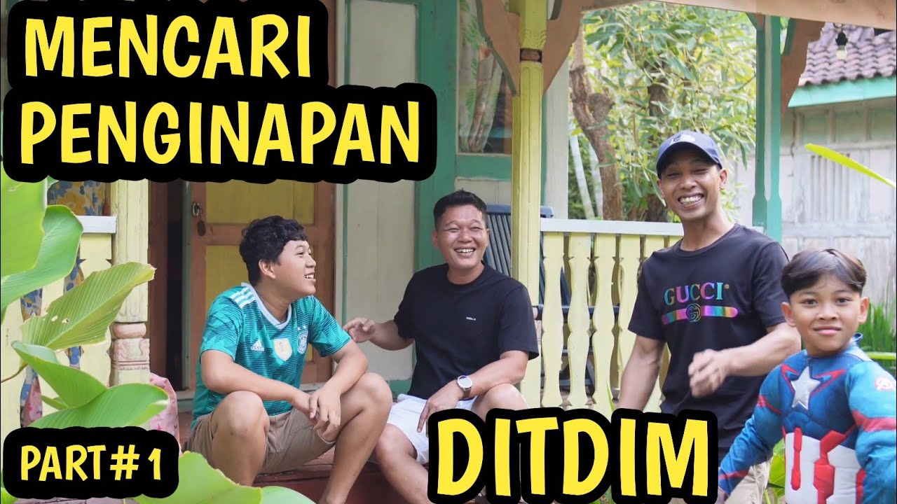 DITDIM AYAH BUNDA ADIT DIMAS MENCARI PENGINAPAN TRADISIONAL DI ...