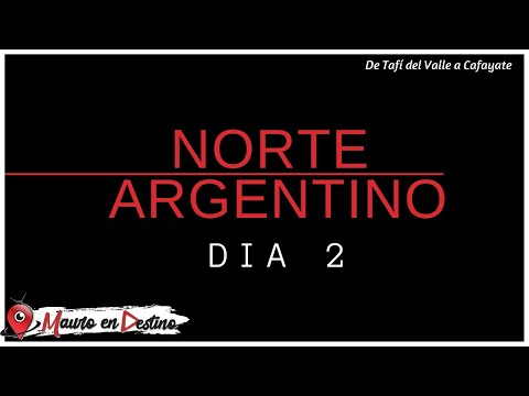 Norte Argentino - Dia 2 - De Tafi del Valle a Cafayate