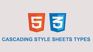 Lesson 22 Cascading Style Sheets (CSS) Types