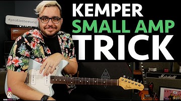 How to make small amp kemper profiles feel larger...