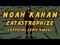 NOAH KAHAN Catastrophize Official Lyric Video mp3