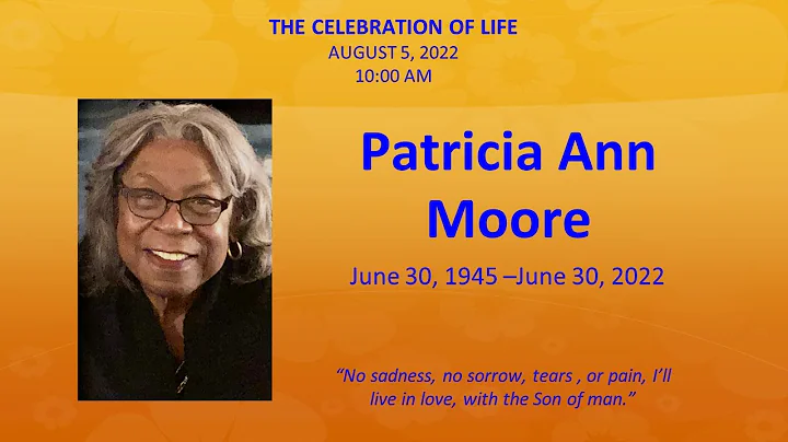 Celebration of Life - Patricia Ann Moore