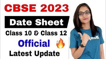 CBSE Datesheet 2023 Released CLASS 10 CLASS 12 Board Exam Latest Official Announcement Today update