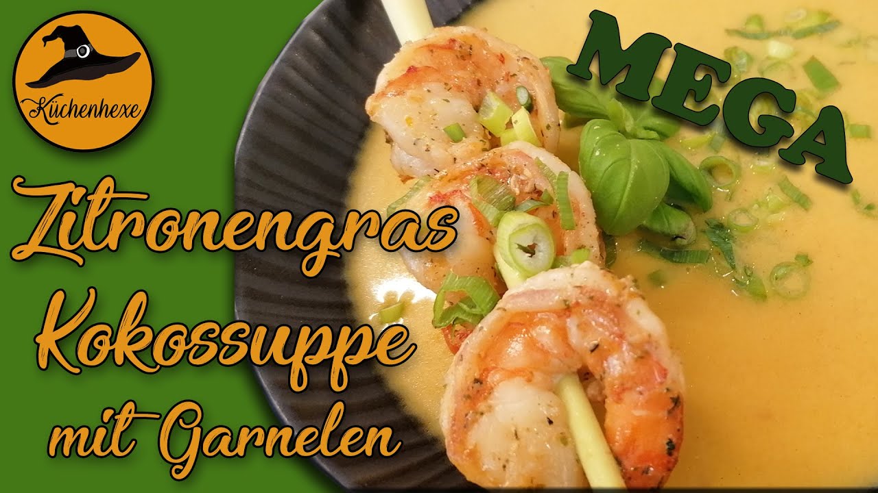 Zitronengrassuppe mit Garnelen (vorsicht macht Süchtig ! ) - YouTube