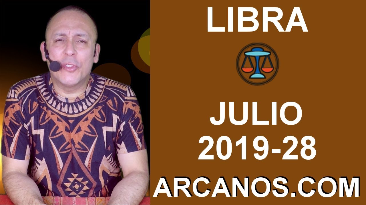 HOROSCOPO LIBRA - Semana 2019-28 Del 7 al 13 de julio de 2019 - ARCANOS ...