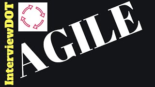 What is Agile Explain Agile  InterviewDOT