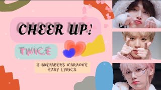 TWICE 트와이스 'cheer up' 3 MEMBERS (easy lyrics 쉬운 가사)
