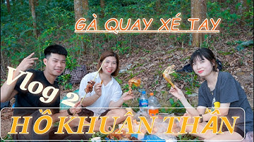 VLOG #2: VI VU HỒ KHUÔN THẦN| ĐỊA ĐIỂM DU LỊCH DÃ NGOẠI DỊP CUỐI TUẦN LÝ TƯỞNG TẠI LỤC NGẠN.