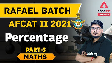 AFCAT 2 2021 Maths | Percentage Problems Tricks & Shortcuts | Part 3
