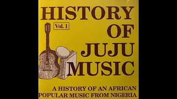 History of Juju Music Volumes 1-3 - A History of an African Popular Music from Nigeria