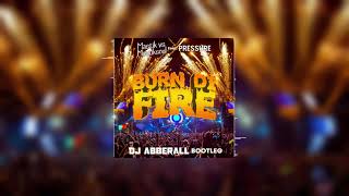 Mastik Vs Mastiksoul Feat. Pressure - Burn Di Fire (Abberall Bootleg)