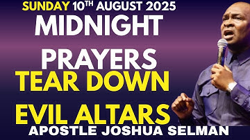 Tear Down Evil Altars with This 40-Minute Violent Prayer | Midnight Prayers | Apostle Joshua Selman