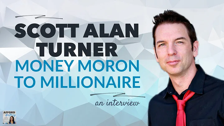 MONEY MORON to MILLIONAIRE, with Scott Alan Turner...