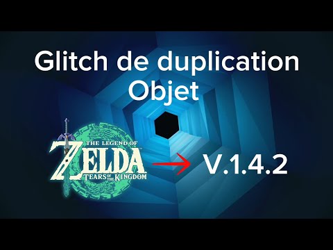 Glitch duplication objets Zelda Tears Of The Kingdom V.1.4.2