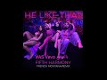 Fifth Harmony - He Like That (Remix) ft. French Montana (Audio)