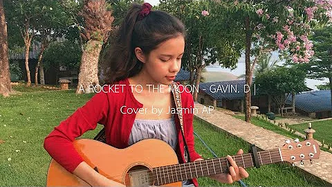 A ROCKET TO THE MOON - GAVIN. D | Cover by JASSMIN