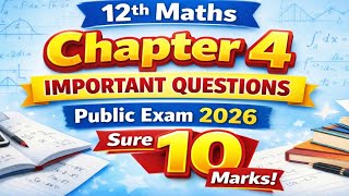 ✅ 12th Maths Chapter 4 Important Questions 2026 | Public Exam Sure Marks 🔥 | Vincent Info |