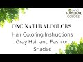 Onc naturalcolors hair coloring instructions gray hair and fashion shades