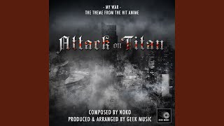 My War - Season 4 Opening Theme From Attack On An