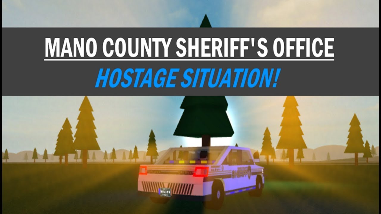 Roblox Mano County Sheriff S Office Hostage Situation Gone Wrong Youtube - ctpd uniform no gui roblox