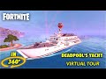 Deadpool&#39;s Yacht Virtual Tour in 360° - Fortnite Chapter 2 Season 2 in VR 360