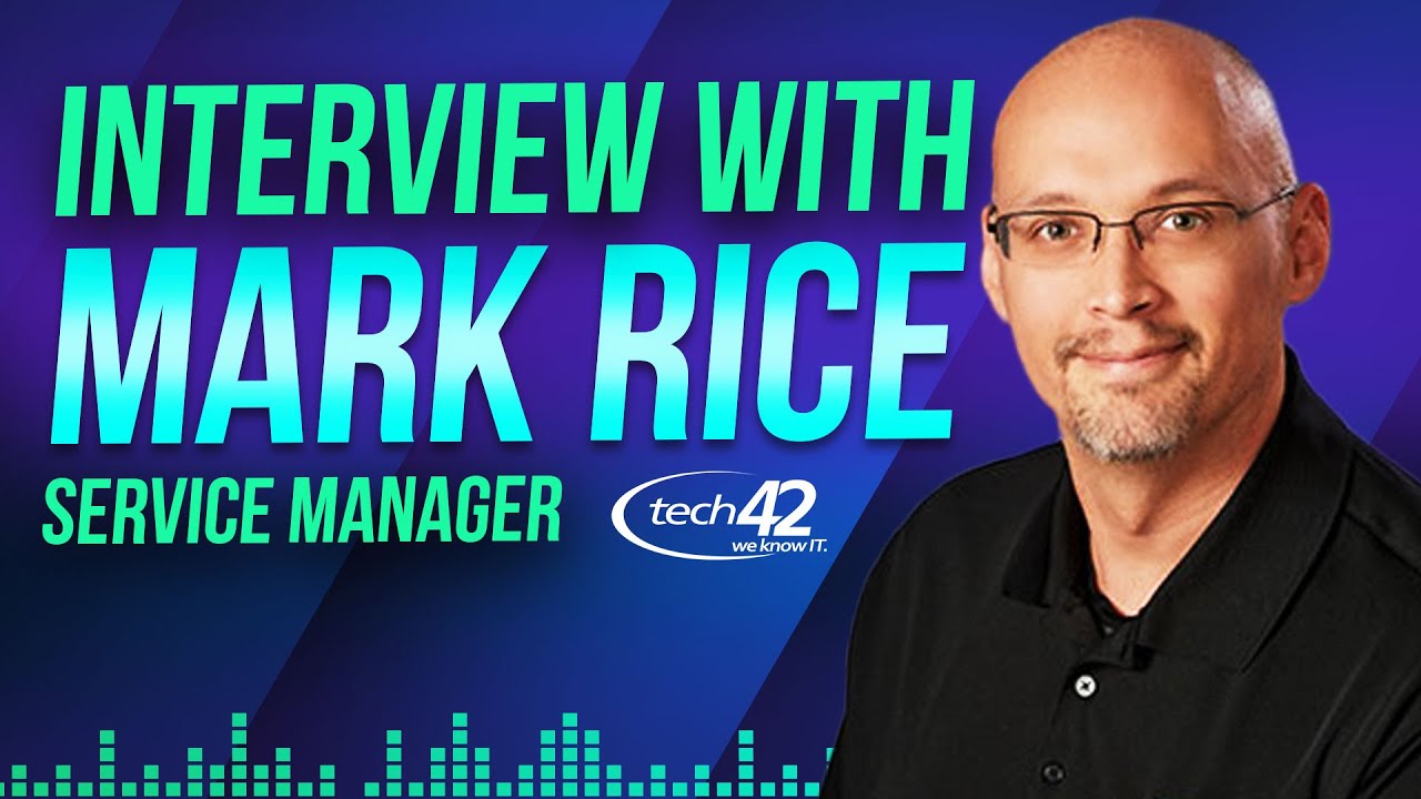 Mark Rice Operations Meet Mark Rice, tech42 Service Manager - YouTube