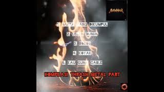 Lagu Melayu Metal - Kompilasi Thrash Metal Part 1